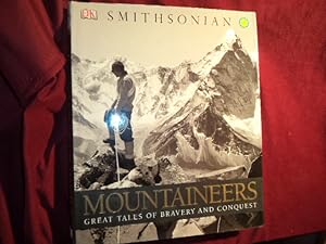 Image du vendeur pour Mountaineers. Great Tales of Bravery and Conquest. mis en vente par BookMine