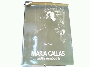 Imagen del vendedor de Maria Callas und ihr Vermchtnis. a la venta por Antiquariat Ehbrecht - Preis inkl. MwSt.