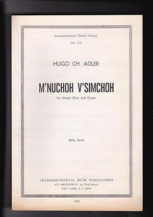 Seller image for M'nuchoh v'Simchoh for mixed choir and organ for sale by Meir Turner