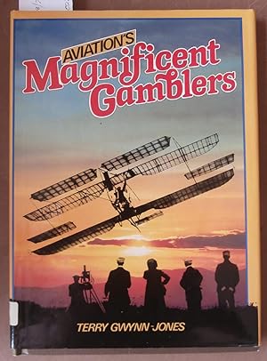 Avaiation's Magnificient Gamblers