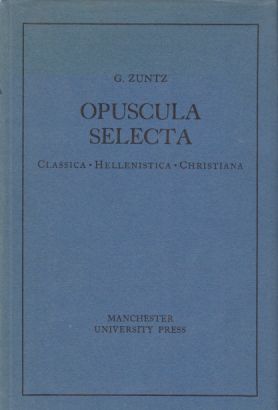 Opuscula Selecta. Classica Hellenistica Christiana.