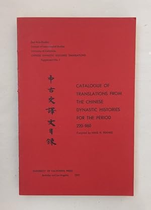 Bild des Verkufers fr Catalogue of Translations from the Chinese Dynastic Histories for the Period 220-960. zum Verkauf von Wissenschaftl. Antiquariat Th. Haker e.K