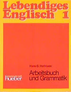 Lebendiges Englisch, Zu Bd.1 : Arbeitsbuch und Grammatik