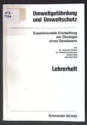 Imagen del vendedor de Experimentelle Erarbeitung der kologie eines Gewssers; Lehrerheft. Umweltgefhrdung und Umweltschutz; a la venta por books4less (Versandantiquariat Petra Gros GmbH & Co. KG)