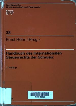 Imagen del vendedor de Handbuch des internationalen Steuerrechts der Schweiz. Schriftenreihe Finanzwirtschaft und Finanzrecht ; Bd. 38 a la venta por books4less (Versandantiquariat Petra Gros GmbH & Co. KG)