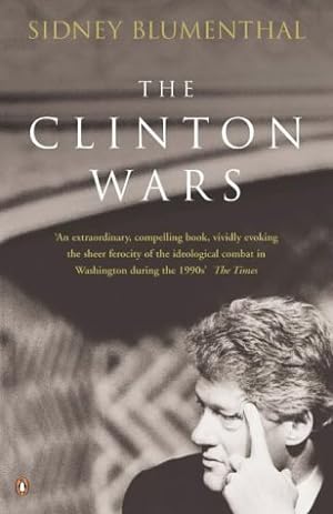 Bild des Verkufers fr The Clinton Wars: An Insider's Account of the White House Years zum Verkauf von Modernes Antiquariat an der Kyll