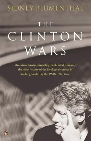 Bild des Verkufers fr The Clinton Wars: An Insider's Account of the White House Years zum Verkauf von Modernes Antiquariat an der Kyll