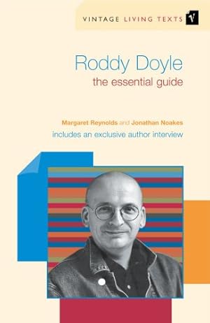 Bild des Verkufers fr Vintage Living Texts: Roddy Doyle: The Essential Guide zum Verkauf von Modernes Antiquariat an der Kyll