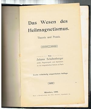 Seller image for Das Wesen des Heilmagnetismus. Theorie und Praxis. 2.umgearbeitete Ausgabe, 1906 for sale by Buecherstube Eilert, Versandantiquariat