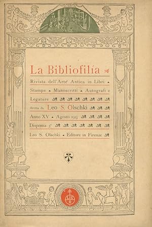 BIBLIOFILIA (LA). Raccolta di scritti sull'arte antica in libri, stampe, manoscritti, autografi e...