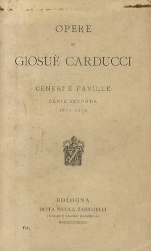 Ceneri e faville. Serie seconda. 1871-1876.