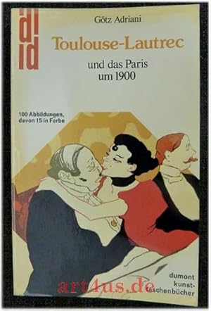 Immagine del venditore per Toulouse-Lautrec und das Paris um 1900 [neunzehnhundert]. DuMont-Kunst-Taschenbcher ; 57 venduto da art4us - Antiquariat