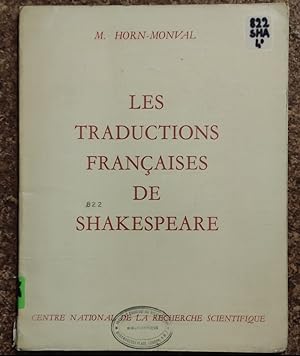 Les traductions françaises de Shakespeare. A l'occasion du 4ème centenaire de sa naissance, 1564-...