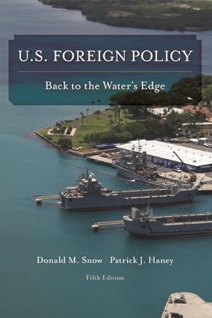 Immagine del venditore per U.S. Foreign Policy : Back to the Water's Edge venduto da GreatBookPrices