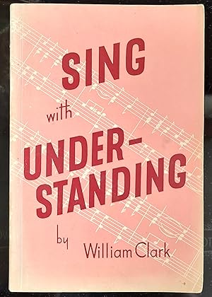 Imagen del vendedor de Sing With Understanding a la venta por Shore Books