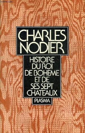 Seller image for HISTOIRE DU ROI DE BOHEME ET DE SES SEPT CHATEAUX. for sale by Le-Livre