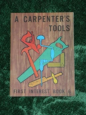 A Carpenter's Tools - First Interest Book 6