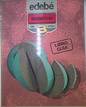 Imagen del vendedor de Matemticas, 3 ESO, 2 ciclo. LIBRO GUIA a la venta por Almacen de los Libros Olvidados