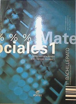 Seller image for Matemticas aplicadas a ciencias sociales I, 1 Bachillerato for sale by Almacen de los Libros Olvidados