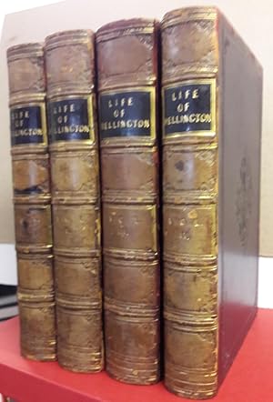 LIFE AND CAMPAIGNS OF ARTHUR DUKE OF WELLINGTON, K.G. in 4 Volumes in a handsome Contemporary Lea...