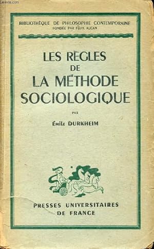 Bild des Verkufers fr LES REGLES DE LA METHODE SOCIOLOGIQUE (Bibliothque de Philosophie Contemporaine) zum Verkauf von Le-Livre