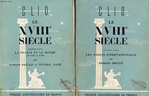 Seller image for LE XVIIIe SIECLE, 2 TOMES (LA FRANCE ET LE MONDE, 1715-1789 / LES FORCES INTERNATIONALES) (Clio) for sale by Le-Livre