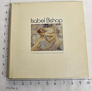 Imagen del vendedor de Isabel Bishop: The First Retrospective Exhibition Held In American Museums of Paintings, Drawings, Etchings and Aquatints a la venta por Mullen Books, ABAA