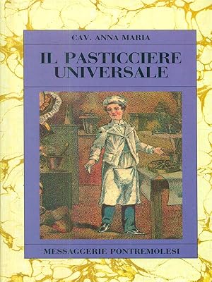 Bild des Verkufers fr Il pasticciere universale zum Verkauf von Librodifaccia