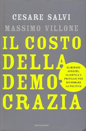 Image du vendeur pour Il costo della democrazia mis en vente par Librodifaccia