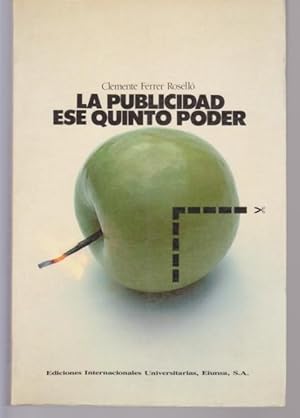 Seller image for LA PUBLICIDAD ESE QUINTO PODER for sale by LIBRERIA TORMOS