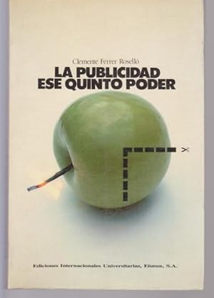 Immagine del venditore per LA PUBLICIDAD ESE QUINTO PODER venduto da LIBRERIA TORMOS