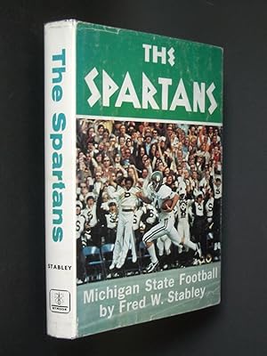 Bild des Verkufers fr The Spartans: A Story of Michigan State Football zum Verkauf von Bookworks [MWABA, IOBA]
