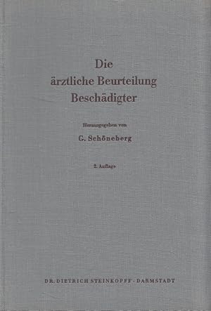 Bild des Verkufers fr Die rztliche Beurteilung Beschdigter. Mit einem Geleitw. von M. Bauer zum Verkauf von Versandantiquariat Nussbaum