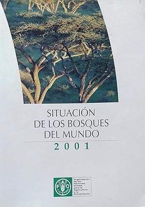 Situación de los Bosques del Mundo 2001