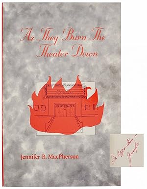 Immagine del venditore per As They Burn The Theater Down (Signed First Edition) venduto da Jeff Hirsch Books, ABAA