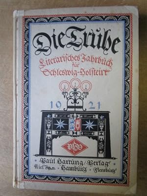 Image du vendeur pour Die Truhe Literarisches Jahrbuch fr Schleswig-Holstein 1921 mis en vente par Antiquariat Gisa Hinrichsen