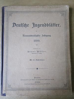 Deutsche Jugendblätter Neununddreißigster Jahrgang 1899