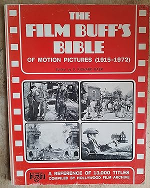 Seller image for The Film Buff's Bible of Motion Pictures, 1915-1972 for sale by Shore Books