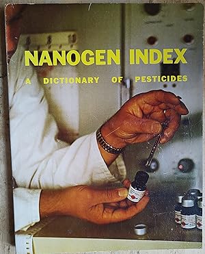 Imagen del vendedor de Nanogen index. A dictionary of pesticides and chemical pollutants a la venta por Shore Books