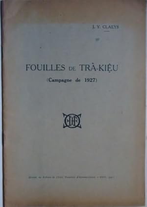 Image du vendeur pour Fouilles de Tra-Kiu (Campagne de 1927), mis en vente par LIBRAIRIE L'OPIOMANE