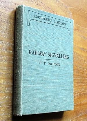 Railway Signalling: Theory and Practice (Lockwood's Manuals).