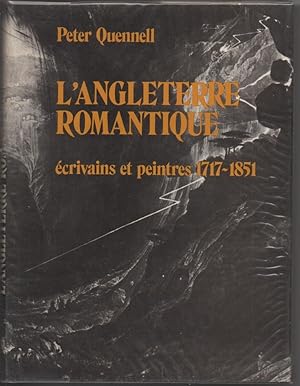 L'Angleterre Romantique: ecrivains et peintres 1717-1851