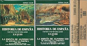 Historia de España [Ramón Menéndez Pidal]. Tomo XXXVIII (38). La España de Alfonso XIII: El Estad...