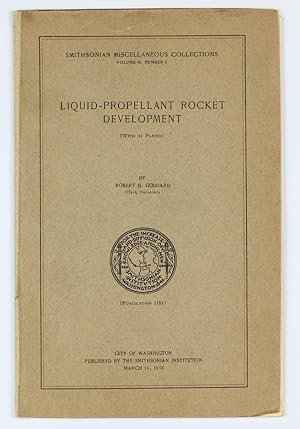 Seller image for Liquid-propellant Rocket Development. Smithsonian Miscellaneous Collections Volume 95, Number 3, Publication 3381. for sale by Milestones of Science Books
