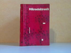 Seller image for Mikroelektronik mit 131 Bildern und 19 Tabellen for sale by Andrea Ardelt