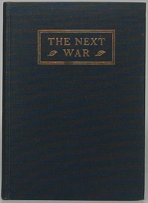 The Next War: Three Addresses at a Symposium at Harvard University November 18, 1924