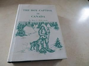 THE BOY CAPTIVE IN CANADA