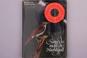 SANG DA NICHT DIE NACHTIGALL?. Ein Schallplatten-Vogelbuch