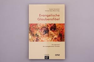 Seller image for EVANGELISCHE GLAUBENSFIBEL. Grundwissen der evangelischen Christen for sale by INFINIBU KG