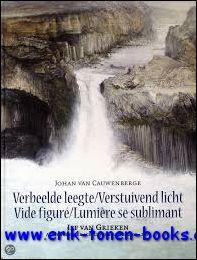 Seller image for Jef van Grieken, Verbeelde leegte / Verstuivend licht / Vide figure, lumiere se sublimant for sale by BOOKSELLER  -  ERIK TONEN  BOOKS